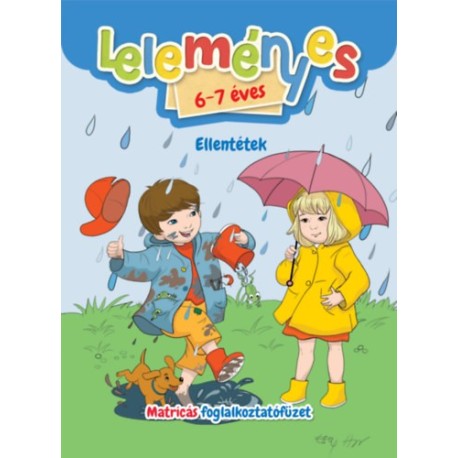 Leleményes 6-7 éves - Ellentétek / Matricás foglalkoztatófüzet