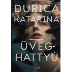 Durica Katarina: Üveghattyú