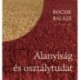 Bocsik Balázs: Alanyiság és osztálytudat