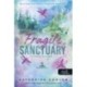 Catherine Cowles: Fragile Sanctuary - Törékeny menedék