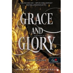 Jennifer L. Armentrout: Grace and Glory - Kegyelem és dicsőség