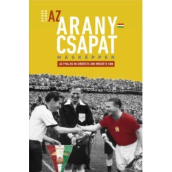 Dr. Dénes Tamás: Az Aranycsapat másképpen