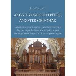 Hajdók Judit: Angster orgonaépítők, Angster-orgonák