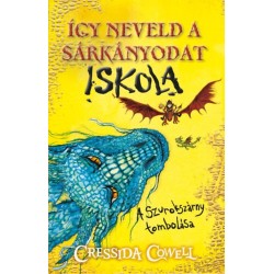 Cressida Cowell: Így neveld a sárkányodat iskola 1. - A Szurokszárny tombolása