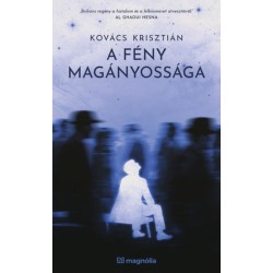 Kovács Krisztián: A fény magányossága