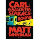 Matt Dinniman: Carl anarchista szakácskönyve