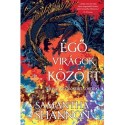 Samantha Shannon: Égő virágok között - Dedikált