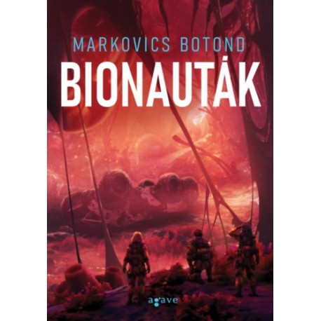 Markovics Botond: Bionauták