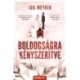 Jud Meyrin: Boldogságra kényszerítve - Újrakiadás