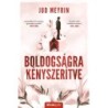 Jud Meyrin: Boldogságra kényszerítve - Újrakiadás