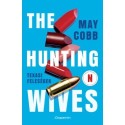 May Cobb: The Hunting Wives - Texasi feleségek