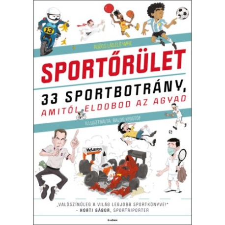 Agócs László Imre: Sportőrület