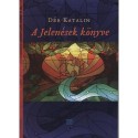 Dér Katalin: A Jelenések könyve