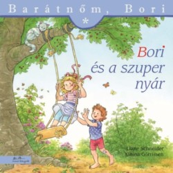 Liane Schneider: Bori és a szuper nyár