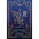 Sariah Wilson: The Tribute of Fire - A tűz kiválasztottja