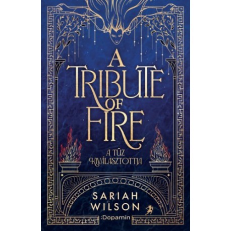 Sariah Wilson: The Tribute of Fire - A tűz kiválasztottja