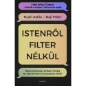 Baji Péter, Nyári Attila: Istenről filter nélkül