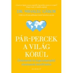 Mihalec Gábor: Pár-percek a világ körül