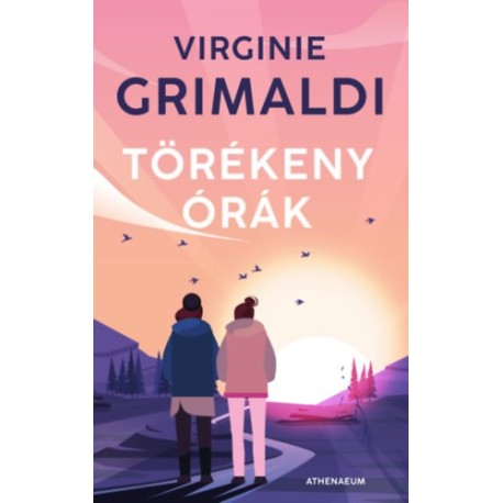 Virginie Grimaldi: Törékeny órák