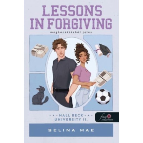 Selina Mae: Lessons in Forgiving - Megbocsátásból jeles