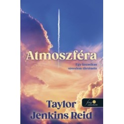 Taylor Jenkins Reid: Atmoszféra - Egy kozmikus szerelem története