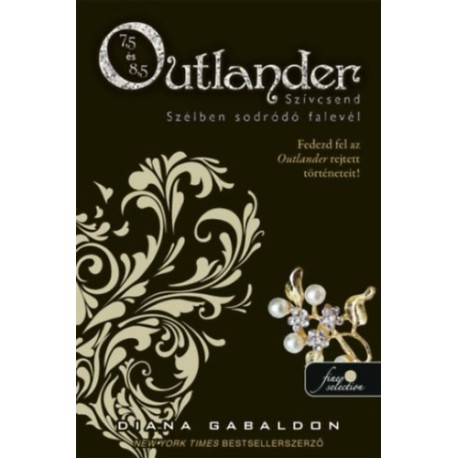 Diana Gabaldon: Szívcsend, Szélben sodródó falevél - Keménytábla