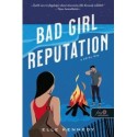 Elle Kennedy: Bad Girl Reputation - A zűrös lány