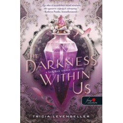 Tricia Levenseller: The Darkness Within Us - A bennünk lakozó sötétség