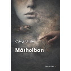 Czingel Ádám: Másholban