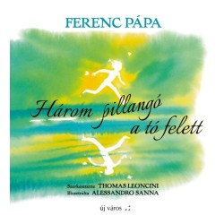 Ferenc, Pápa: Három pillangó a tó felett