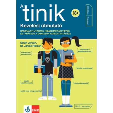 Sarah Jordan, Dr. Janice Hillman: A tinik - Kezelési útmutató