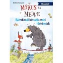 Andreas H. Schmachtl: Mókus és medve - Bátrabbnál bátrabb erdei történetek
