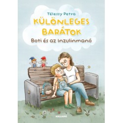 Télessy Petra: Különleges barátok