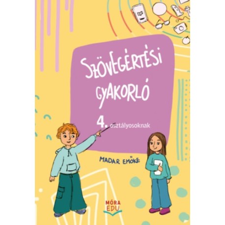 Madar Emőke: Szövegértési gyakorló 4. osztályosoknak