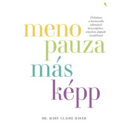 Mary Claire Haver: Menopauza másképp