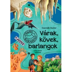 Czernák Eszter: Várak, kövek, barlangok