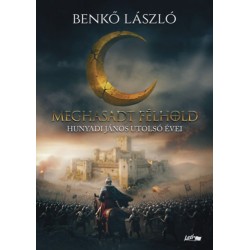 Benkő László: Meghasadt félhold