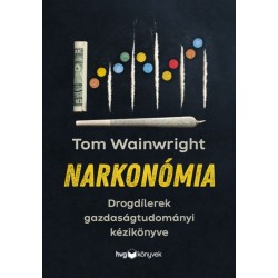 Tom Wainwright: Narkonómia