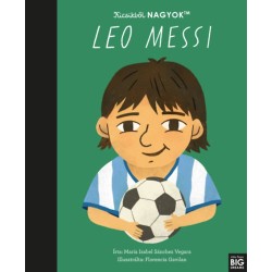 María Isabel Sanchez Vegara: Kicsikből NAGYOK - Leo Messi