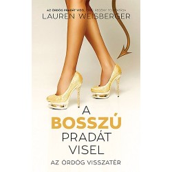Lauren Weisberger: A bosszú Pradát visel