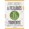 John C. Maxwell: A fejlődés 15 felbecsülhetetlen törvénye