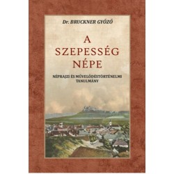 Bruckner Győző: A Szepesség népe