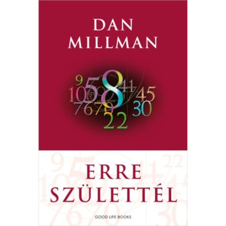 Dan Millman: Erre születtél