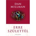 Dan Millman: Erre születtél