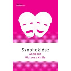 Szophoklész: Antigoné / Oidipusz király