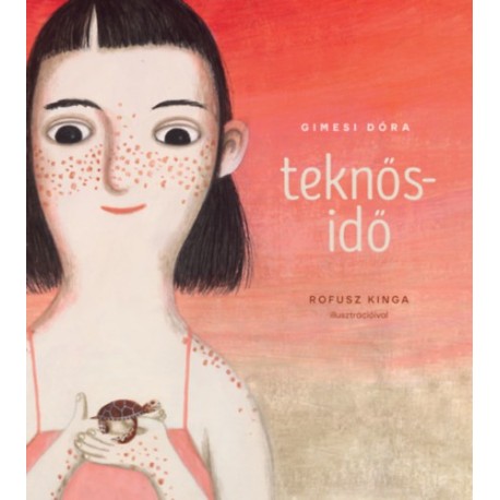 Gimesi Dóra: Teknősidő