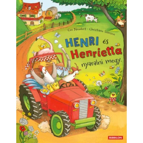 Cee Neudert: Henri és Henrietta nyaralni megy