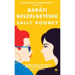 Sally Rooney: Baráti beszélgetések - puhatáblás