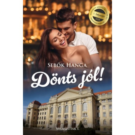 Sebők Hanga: Dönts jól!