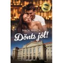 Sebők Hanga: Dönts jól!